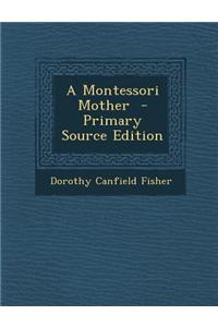 A Montessori Mother