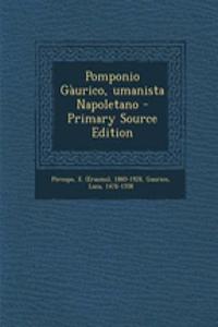 Pomponio Gaurico, Umanista Napoletano