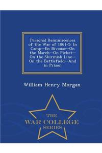 Personal Reminiscences of the War of 1861-5