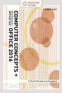 MindTap Computing, 2 term (12 months) Printed Access Card for  Parsons/Beskeen/Cram/Duffy/Friedrichsen/Reding's Illustrated Computer Concepts and Microsoft® Office 365 & Office 2016