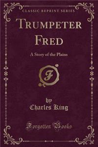 Trumpeter Fred
