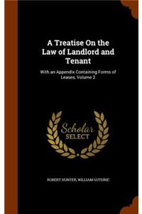 Treatise On the Law of Landlord and Tenant