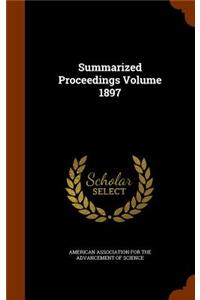 Summarized Proceedings Volume 1897