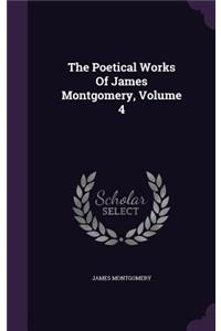 The Poetical Works Of James Montgomery, Volume 4