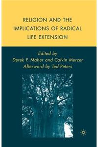 Religion and the Implications of Radical Life Extension