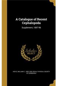 A Catalogue of Recent Cephalopoda