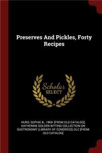 Preserves and Pickles, Forty Recipes