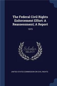 The Federal Civil Rights Enforcement Effort