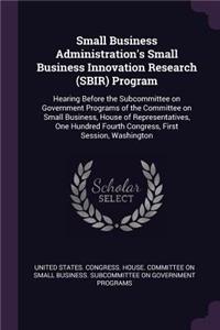Small Business Administration's Small Business Innovation Research (SBIR) Program