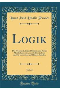 Logik, Vol. 3