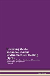 Reversing Acute Cutaneous Lupus Erythema
