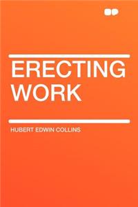 Erecting Work