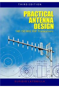 Practical Antenna Design 140-150 MHz VHF Transceivers Third Edition