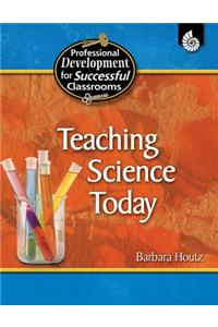 Teaching Science Today