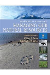 Workbook for Camp's Managing Our Natural Resources, 5th