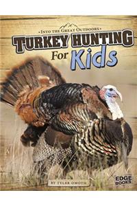 Turkey Hunting for Kids