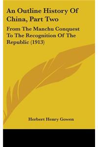 An Outline History Of China, Part Two