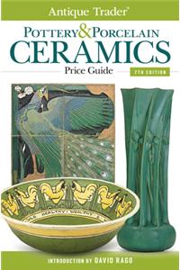 Antique Trader Pottery & Porcelain Ceramics Price Guide