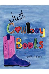 Just Cowboy Boots