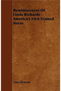 Reminiscences of Linda Richards - America's First Trained Nurse