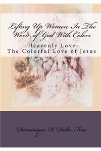 Lifting Up Women In The Word of God With Colors