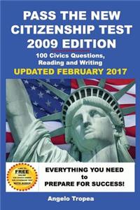 Pass the New Citizenship Test 2009 Edition