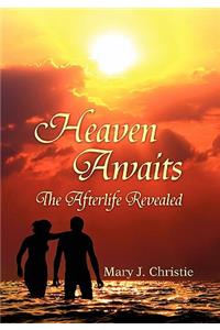 Heaven Awaits