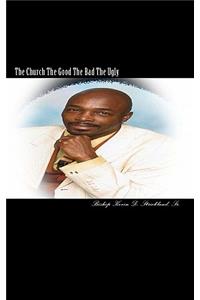 The Church The Good The Bad The Ugly