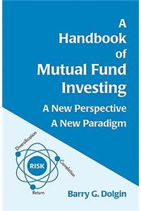 Handbook of Mutual Fund Investing