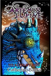 Healed by Fire: An Artemis Lupine Novel