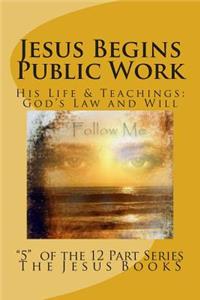 Jesus Begins Public Work