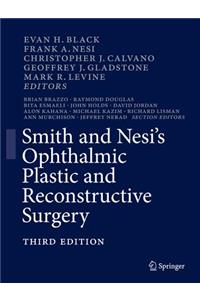 Smith and Nesi's Ophthalmic Plastic and Reconstructive Surgery