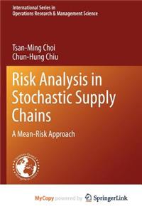 Risk Analysis in Stochastic Supply Chains