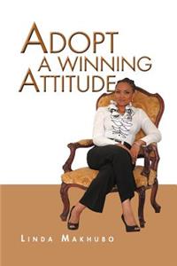 Adopt a Winning Attitude