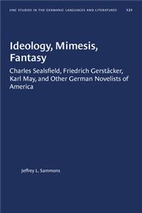 Ideology, Mimesis, Fantasy