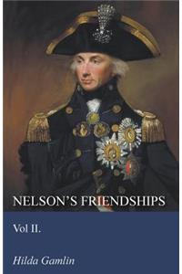 Nelson's Friendships - Vol II.