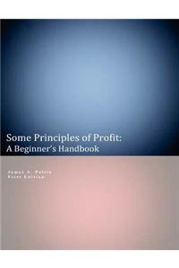 Some Principles of Profit