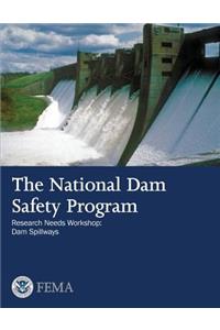 National Dam Safety Program Research Needs Workshop