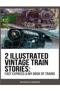 2 Illustrated Vintage Train Stories