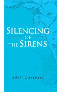 Silencing of the Sirens