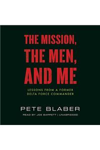 Mission, the Men, and Me