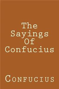 The Sayings of Confucius