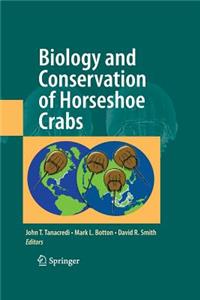 Biology and Conservation of Horseshoe Crabs