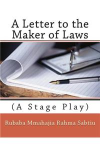 Letter to the Maker of Laws
