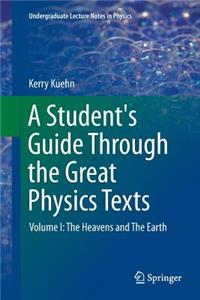 A Student's Guide Through the Great Physics Texts