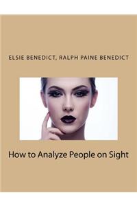 How to Analyze People on Sight