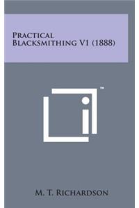 Practical Blacksmithing V1 (1888)