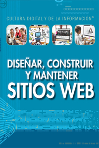 Diseñar, Construir Y Mantener Sitios Web (Designing, Building, and Maintaining Websites)