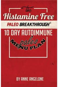 Histamine Free Paleo Breakthrough