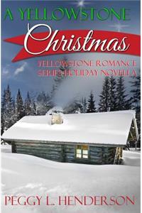 A Yellowstone Christmas: Yellowstone Romance Series Novella